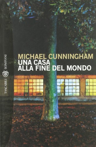 Una casa alla fine del mondo - Cunningham, Michael