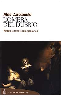 Stock image for L'ombra del dubbio. Amleto nostro contemporaneo for sale by medimops
