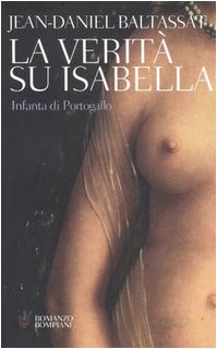9788845255786: La verit su Isabella. Infanta di Portogallo