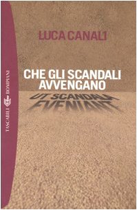 Stock image for Gli Scandali Avvengano, Che for sale by Revaluation Books