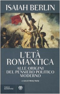 L'etÃ: romantica. Alle origini del pensiero politico moderno (9788845262371) by Isaiah Berlin