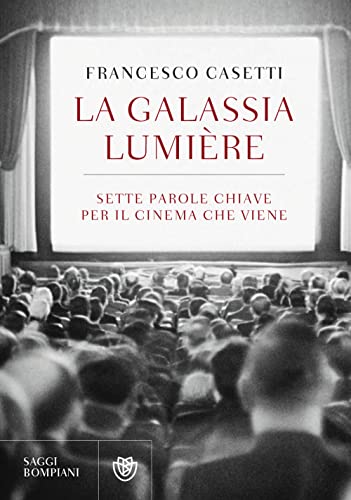 Imagen de archivo de La galassia Lumire. Sette parole chiave per il cinema che viene a la venta por medimops