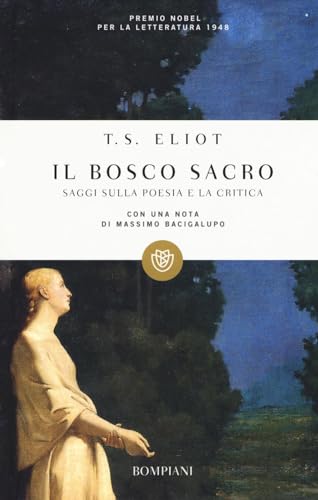 Beispielbild fr Il bosco sacro. Saggi sulla poesia e sulla critica zum Verkauf von Reuseabook