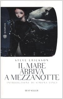 Il mare arriva a mezzanotte (9788845264702) by Erickson, Steve