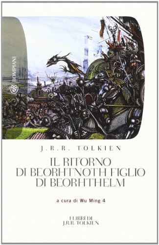 Il ritorno di Beorhtnoth figlio di Beorhthelm (9788845265228) by J.R.R. Tolkien