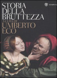 9788845265280: Storia della bruttezza. Ediz. illustrata (Tascabili. Saggi)