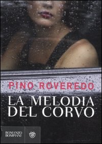 Beispielbild fr La melodia del corvo zum Verkauf von libreriauniversitaria.it