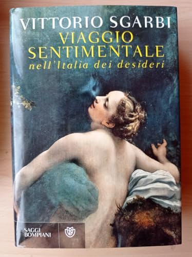 Stock image for Viaggio sentimentale nell'Italia dei desideri for sale by medimops