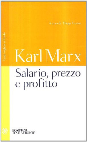 Salario, prezzo, profitto. Testo tedesco a fronte (9788845266799) by Marx, Karl