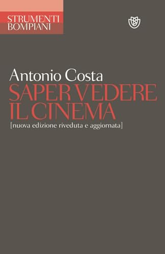 Saper vedere il cinema (Italian Edition) (9788845267901) by Costa, Antonio