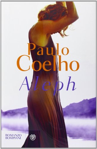 9788845268182: Aleph (I libri di Paulo Coelho)