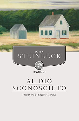 Al Dio sconosciuto (Italian Edition) (9788845268397) by Steinbeck, John