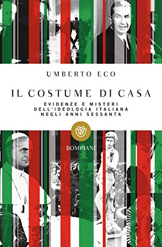 9788845269912: Il costume di casa. Evidenze e misteri dell'ideologia italiana negli anni Sessanta (Tascabili)