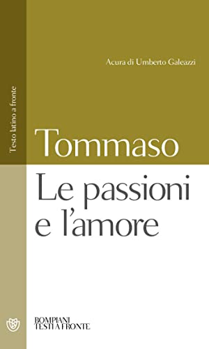 Beispielbild fr Le passioni e l'amore (Testi a fronte) zum Verkauf von medimops
