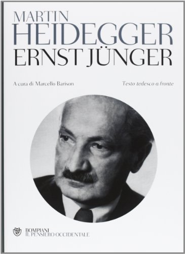 Ernst JÃ¼nger. Testo tedesco a fronte (9788845271922) by Heidegger, Martin