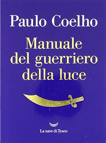 Stock image for Manuale del Guerriero della luce (Italian Edition) for sale by BookHolders
