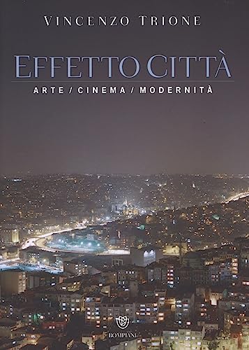 Beispielbild fr Effetto citt. Arte cinema modernit. Ediz. illustrata zum Verkauf von medimops