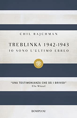 Stock image for Treblinka 1942-1943: Io sono l'ultimo ebreo (Italian Edition) for sale by GF Books, Inc.