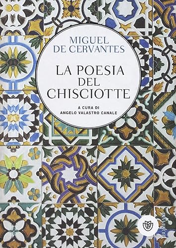 Imagen de archivo de La poesia del Chisciotte: 1 Cervantes, Miguel de and Valastro Canale, Angelo a la venta por Librisline