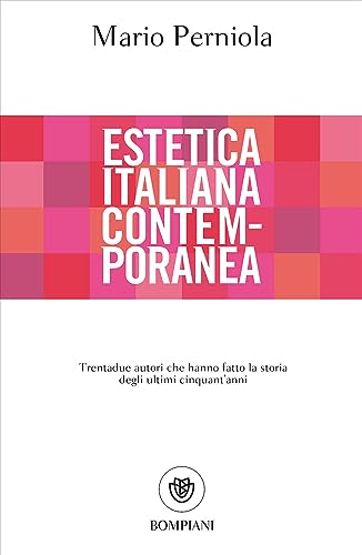 Beispielbild fr Estetica italiana contemporanea: Trentadue autori che hanno fatto la storia degli ultimi cinquant?anni (Italian Edition) zum Verkauf von libreriauniversitaria.it