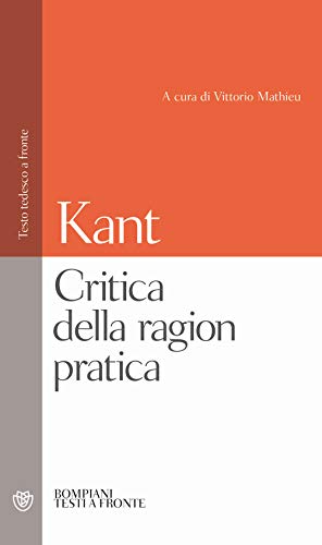 Stock image for Critica della ragion pratica: Testo tedesco a fronte (Testi a fronte) (Italian Edition) for sale by libreriauniversitaria.it