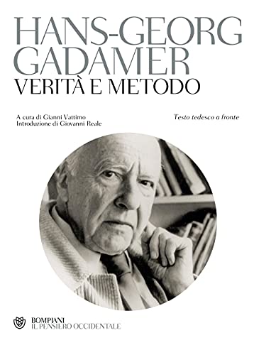 VeritÃ: e metodo. Testo tedesco a fronte (9788845290749) by Hans-Georg Gadamer