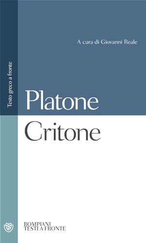Imagen de archivo de Critone: Testo greco a fronte (Testi a fronte) (Italian Edition) a la venta por GF Books, Inc.