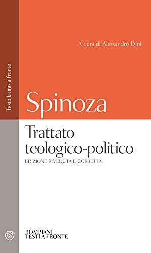 Trattato teologico-politico. Testo latino a fronte - Baruch Spinoza