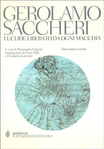 9788845291159: Euclide liberato da ogni macchia. Testo latino a fronte (Il pensiero occidentale)