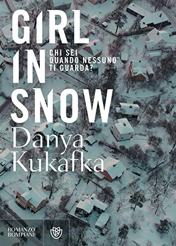 9788845293764: DANYA KUKAFKA - GIRL IN SNOW -
