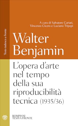 9788845294013: L'opera d'arte nel tempo della sua riproducibilit tecnica (1935/36) (Testi a fronte)