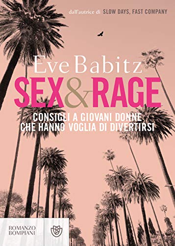 Stock image for Sex & Rage (Narratori stranieri) (Italian Edition) for sale by GF Books, Inc.
