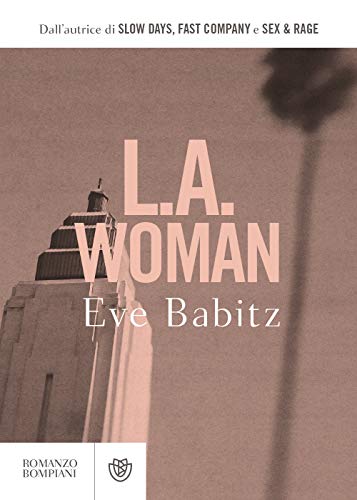 Imagen de archivo de L.A. Woman (Narratori stranieri) (Italian Edition) a la venta por libreriauniversitaria.it