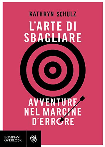 Imagen de archivo de L'arte di sbagliare: Avventure nel margine d'errore (Overlook) (Italian Edition) a la venta por libreriauniversitaria.it