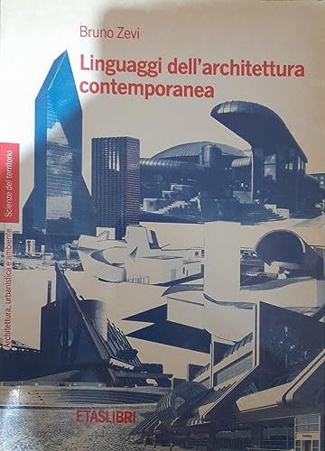 Stock image for Linguaggi dell'architettura contemporanea (Scienze del territorio) (Italian Edition) for sale by ThriftBooks-Atlanta