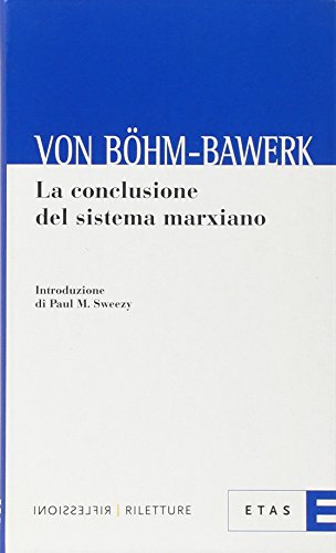 La conclusione del sistema marxiano (9788845311291) by Unknown Author