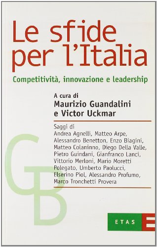 Stock image for Le sfide per l'Italia. Competitivit�, innovazione e leadership for sale by Wonder Book
