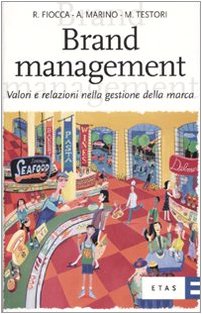 Beispielbild fr Brand management. Valori e relazioni nella gestione della marca zum Verkauf von medimops