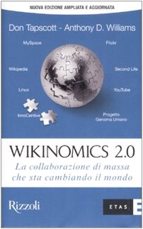 Stock image for Wikinomics 2.0. La collaborazione di massa che sta cambiando il mondo Tapscott, Don; Williams, Anthony D. and Vegetti, M. for sale by Librisline