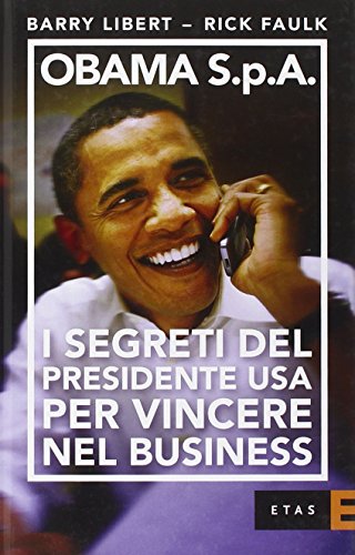 Beispielbild fr Obama S.p.A. I segreti del presidente USA per vincere nel business zum Verkauf von medimops