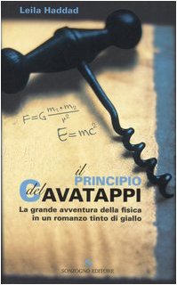 Beispielbild fr Il principio del cavatappi (Romanzi) zum Verkauf von medimops
