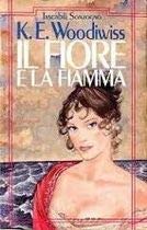 Stock image for Il fiore e la fiamma for sale by Libreria Oltre il Catalogo