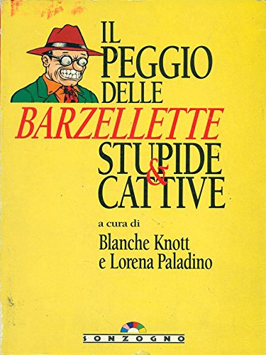 Beispielbild fr Il peggio delle barzellette stupide & cattive (Gli arcobaleni) zum Verkauf von medimops