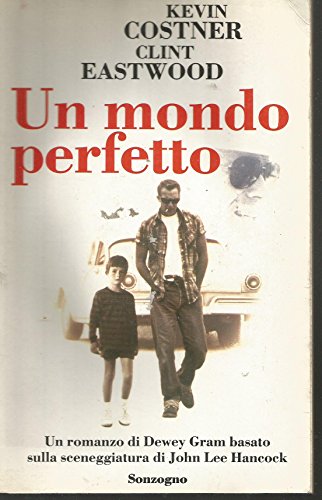 Stock image for Un mondo perfetto (Romanzi) for sale by medimops
