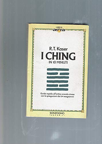 Beispielbild fr I Ching in dieci minuti (I libri di Astra) zum Verkauf von Karl Theis