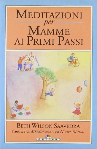Stock image for MEDITAZIONI PER MAMME AI PRIMI PASSI for sale by Librightbooks
