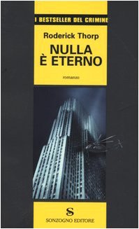 9788845411755: Nulla  eterno (I bestseller del crimine)