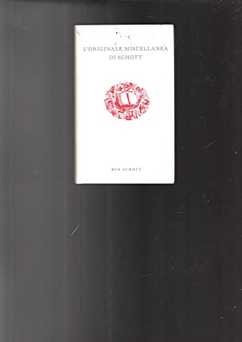 L'originale miscellanea di Schott (9788845411991) by Schott, Ben