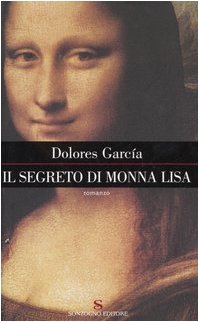 Beispielbild fr Il segreto di Monna Lisa zum Verkauf von HPB-Diamond