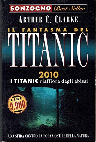 Beispielbild fr Il fantasma del Titanic. 2010 il Titanic riaffiora dagli abissi (Bestseller) zum Verkauf von medimops
